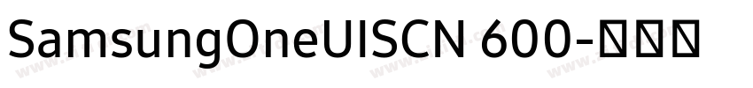 SamsungOneUISCN 600字体转换 SamsungOneUISCN 600字体转换